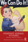 Feminist Animal Studies: Theories, Practices, Politics By Erika Cudworth (Editor), Ruth E. McKie (Editor), Di Turgoose (Editor) Cover Image