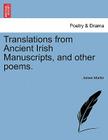 Translations from Ancient Irish Manuscripts, and Other Poems. By James Martin Cover Image
