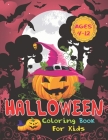 Halloween Coloring Book For Kids: Spooky Cute & Fun Halloween Coloring Book for Kids Ages 4-12 (Halloween Books for Children) Cover Image