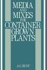 Media and Mixes for Container-Grown Plants: A Manual on the Preparation and Use of Growing Media for Pot Plants Cover Image