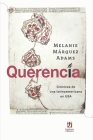 Querencia: Crónicas de una latinoamericana en USA By Sandra C. Fernández (Illustrator), Melanie Márquez Adams Cover Image