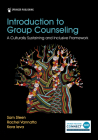 Introduction to Group Counseling: A Culturally Sustaining and Inclusive Framework By Sam Steen, Rachel Vannatta, Kara Ieva Cover Image