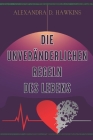 Die unveränderlichen Regeln des Lebens By Alexandra D. Hawkins Cover Image