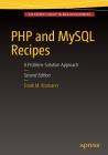 PHP and MySQL Recipes: A Problem-Solution Approach By Frank M. Kromann Cover Image