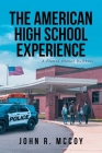 The American High School Experience: A Flawed Human Business Cover Image