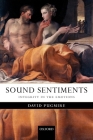 Sound Sentiments: Integrity in the Emotions By David Pugmire Cover Image