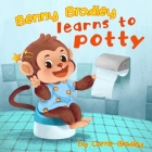 Benny Bradley Learns to Potty By Carrie Bradley Cover Image