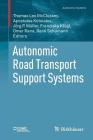 Autonomic Road Transport Support Systems (Autonomic Systems) By Thomas Leo McCluskey (Editor), Apostolos Kotsialos (Editor), Jörg P. Müller (Editor) Cover Image