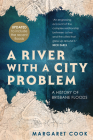 A River with a City Problem: A History of Brisbane Floods (Updated edition) By Margaret Cook Cover Image