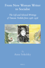 From New Woman Writer to Socialist: The Life and Selected Writings of Tamura Toshiko from 1936-1938 (Brill's Japanese Studies Library #48) By Anne E. Sokolsky Cover Image