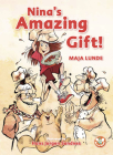 Nina's Amazing Gift By Hans Jorgen Sandnes (Illustrator), Maja Lunde Cover Image