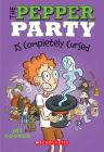 The Pepper Party Is Completely Cursed (The Pepper Party #3) Cover Image