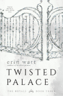 Twisted Palace (Royals #3) By Erin Watt Cover Image