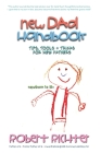 New Dad Handbook: Tips, Tools & Tricks for New Fathers By Robert Richter Cover Image