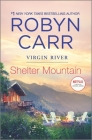 Shelter Mountain (Virgin River Novel #2) By Robyn Carr Cover Image