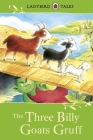 Ladybird Tales: The Three Billy Goats Gruff By Vera Southgate Cover Image