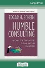 Humble Consulting: How to Provide Real Help Faster (16pt Large Print Edition) Cover Image