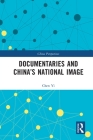 Documentaries and China's National Image (China Perspectives) Cover Image