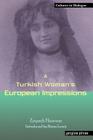 A Turkish Woman's European Impressions (Cultures in Dialogue) By Zeyneb Hanoum Cover Image