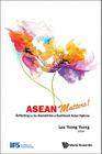 ASEAN Matters! Reflecting on the Association of Southeast Asian Nations By Yoong Yoong Lee (Editor) Cover Image