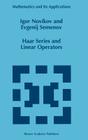 Haar Series and Linear Operators (Mathematics and Its Applications #367) Cover Image