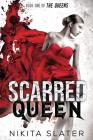 Scarred Queen (Queens #1) Cover Image