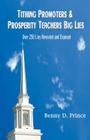 Tithing Promoters & Prosperity Teachers Big Lies: Over 250 Lies Revealed and Exposed By Benny D. Prince Cover Image