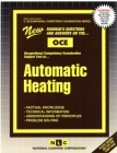 AUTOMATIC HEATING: Passbooks Study Guide (Occupational Competency Examination) Cover Image