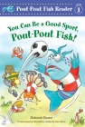 You Can Be a Good Sport, Pout-Pout Fish! (A Pout-Pout Fish Reader #5) Cover Image