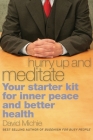 Hurry Up and Meditate: Your Starter Kit for Inner Peace and Better Health By David Michie Cover Image