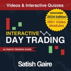 Interactive Day Trading: Ultimate Trading Guide By Satish Gaire Cover Image