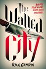 The Walled City By Ryan Graudin Cover Image
