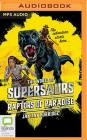The Raptors of Paradise (Supersaurs #1) Cover Image