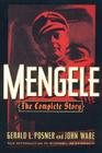 Mengele: The Complete Story By Gerald L. Posner, John Ware, Micheal Berenbaum (Introduction by) Cover Image