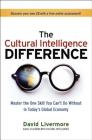 The Cultural Intelligence Difference: Master the One Skill You Can't Do Without in Today's Global Economy Cover Image
