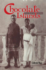 Chocolate Islands: Cocoa, Slavery, and Colonial Africa By Catherine Higgs Cover Image