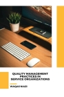 Quality Management Practices in Service Organizations Cover Image