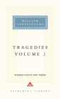 Tragedies, Volume 2: Introduction by Tony Tanner (Shakespeare's Tragedies #2) By William Shakespeare, Tony Tanner (Introduction by) Cover Image