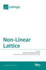Non-Linear Lattice By Ignazio Licata (Guest Editor), Sauro Succi (Guest Editor) Cover Image