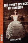 The Sweet Science of Bruising By Joy Wilkinson Cover Image