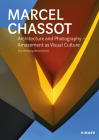 Marcel Chassot: Architecture and Photography - Amazement as Visual Culture Cover Image