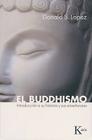 El buddhismo: Introducción a su historia y sus enseñanzas Cover Image