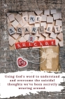 The Scarlet S: Suicide: Using God's Word to understand and overcome the suicidal thoughts we've been secretly wearing around Cover Image