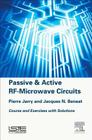 Passive and Active Rf-Microwave Circuits: Course and Exercises with Solutions Cover Image