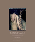 Sanctuary: Anna Tomczak, Photographer By Barbara Hitchcock Cover Image