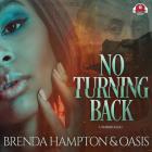 No Turning Back Lib/E By Brenda Hampton, Oasis, Mishi Lachappelle (Read by) Cover Image