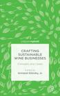 Crafting Sustainable Wine Businesses: Concepts and Cases Cover Image