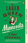 The Lager Queen of Minnesota: A Novel By J. Ryan Stradal Cover Image