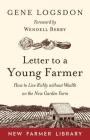 Letter to a Young Farmer: How to Live Richly Without Wealth on the New Garden Farm Cover Image
