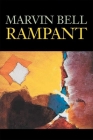 Rampant: Poems (Lannan Literary Selections) By Marvin Bell Cover Image